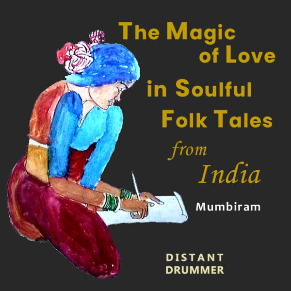 Magic of Love in Soulful Folk Tales from India - Vol.I